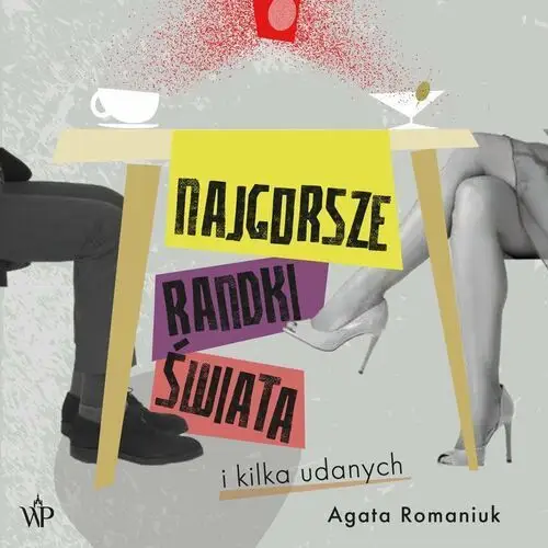 Najgorsze randki świata i kilka udanych - audiobook