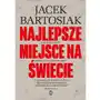 Najlepsze miejsce na świecie. Gdzie Wschód zderza się z Zachodem Sklep on-line