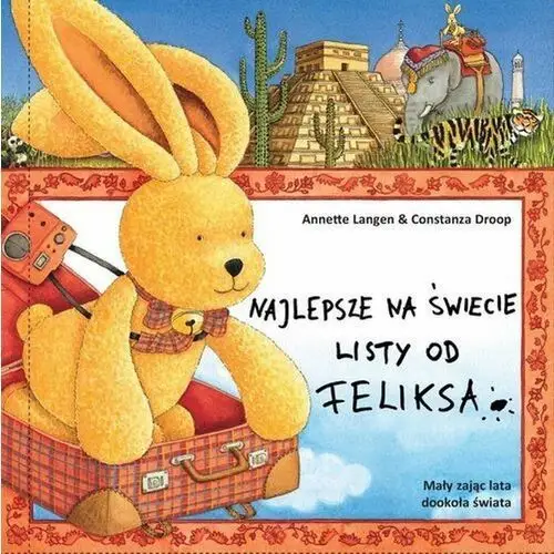 Najlepsze na świecie listy od Feliksa. Mały zając lata dookoła świata