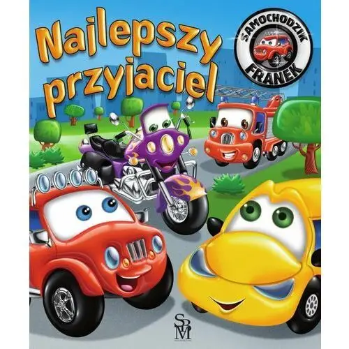 Najlepszy przyjaciel. Samochodzik Franek