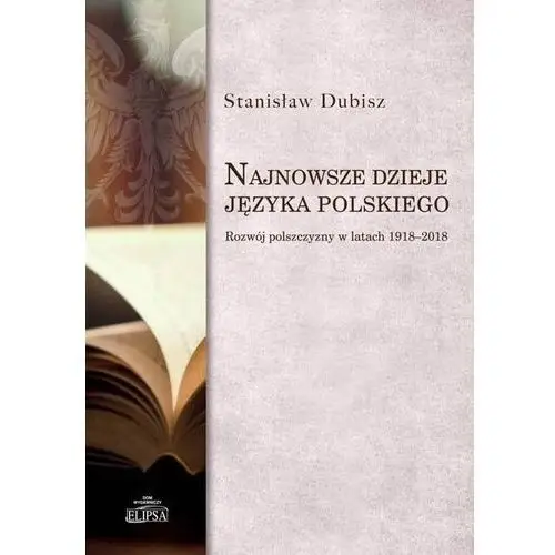 Najnowsze dzieje języka polskiego Magdalina Mitrewa, Stanisław Dubisz