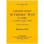 Najnowsze sposoby wyrobu win w domu. Reprint z 1934 r Sklep on-line