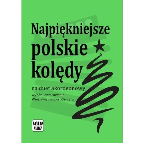 Najpiękniejsze polskie kolędy na duet akordeonowy