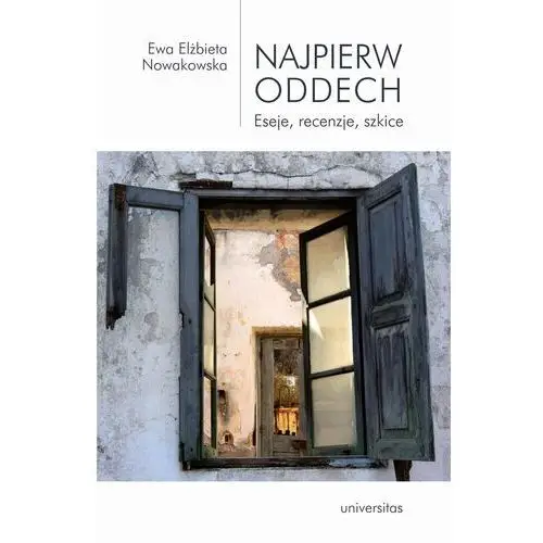 Najpierw oddech. eseje, recenzje, szkice