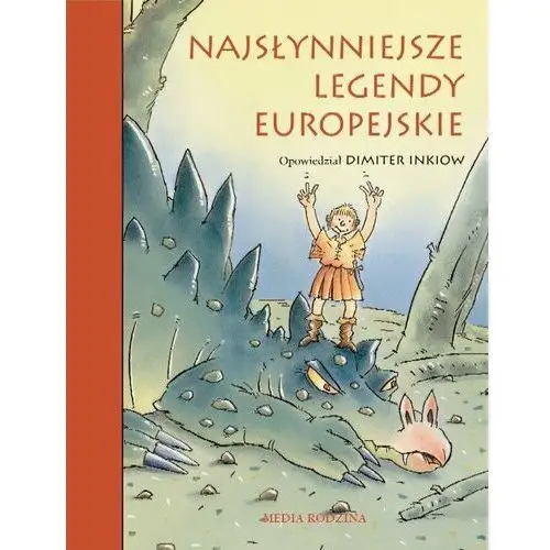 Najsłynniejsze legendy europejskie