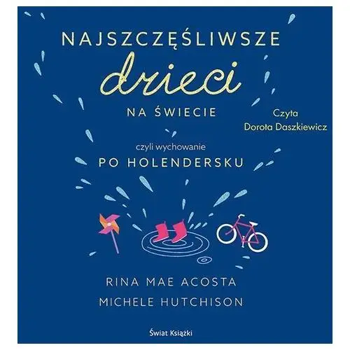 Najszczęśliwsze dzieci na świecie