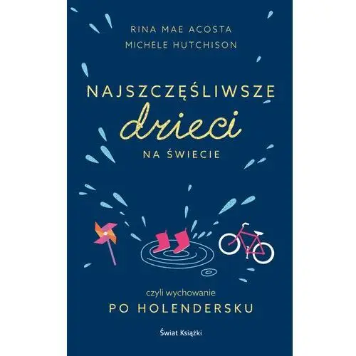 Najszczęśliwsze dzieci na świecie