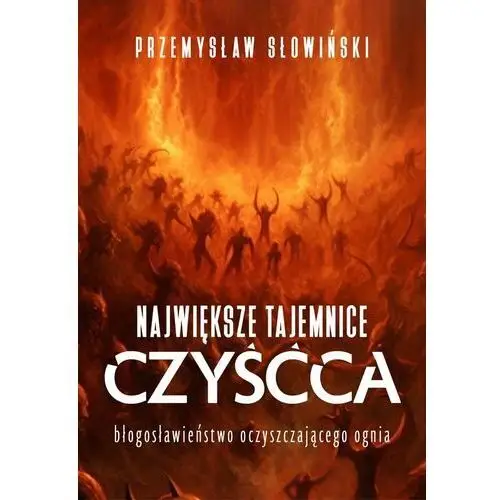 Największe tajemnice czyśćca