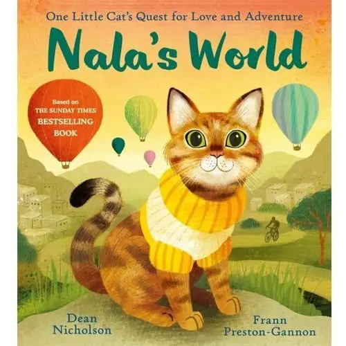 Nala's World: One Little Cat's Quest for Love and Adventure