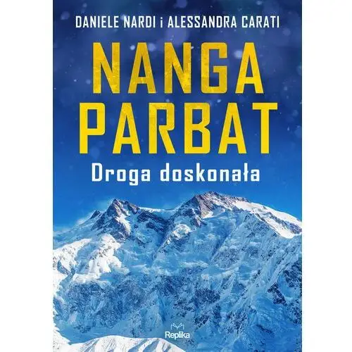 Nanga Parbat. Droga doskonała