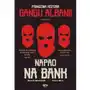 Napad na bank. Prawdziwa historia Gangu Albanii - ebook EPUB Sklep on-line