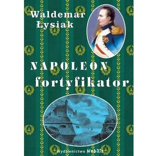 Napoleon fortyfikator