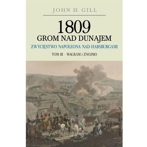 1809 Grom nad Dunajem T.3 Wagram i Znojmo TW