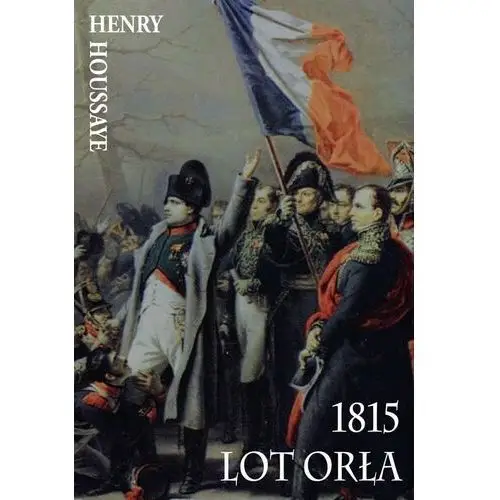 1815. lot orła Napoleon v