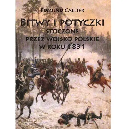 Napoleon v Bitwy i potyczki stoczone przez wojsko polskie w