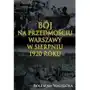 Bój na przedmościu warszawy w sierpniu 1920 roku Napoleon v Sklep on-line