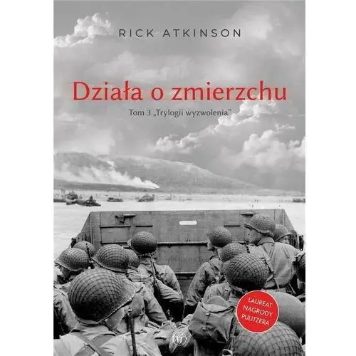 Działa o zmierzchu. wojna w europie zachodniej 1944-1945 Napoleon v