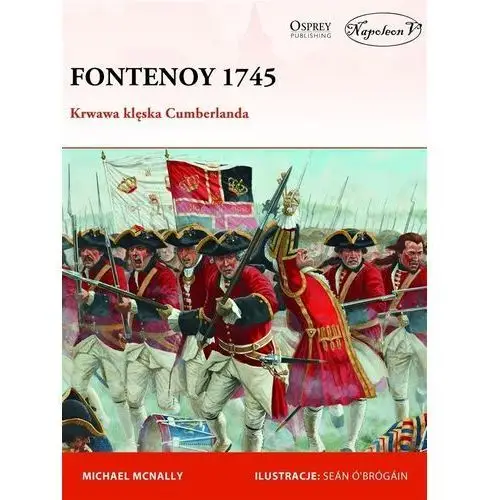 Fontenoy 1745. krwawa klęska cumberlanda Napoleon v