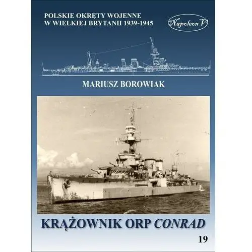 Krążownik orp conrad. polskie okręty wojenne w wielkiej brytanii 1939-1945 Napoleon v
