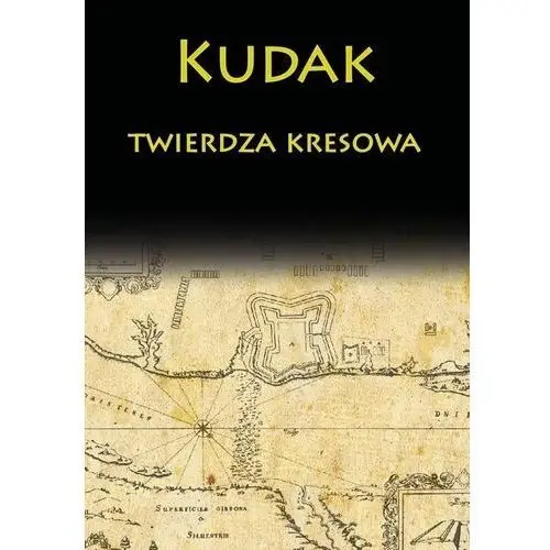 Napoleon v Kudak twierdza kresowa w.2018