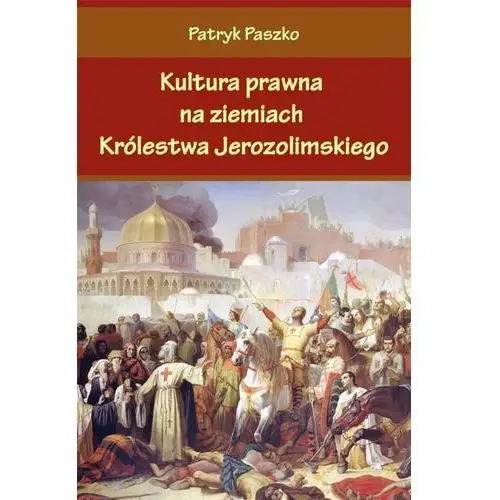 Napoleon v Kultura prawna na ziemiach królestwa jerozolimsk