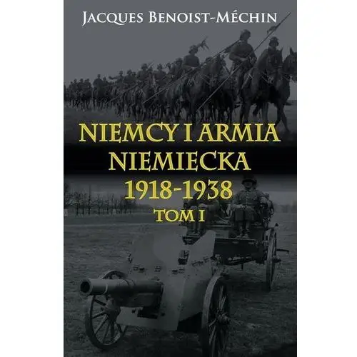 Niemcy i armia niemiecka 1918-1938 t.1 Napoleon v