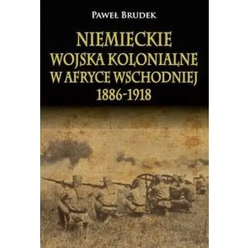 Niemieckie wojska kolonialne w afryce wschodniej 1886-1918 Napoleon v