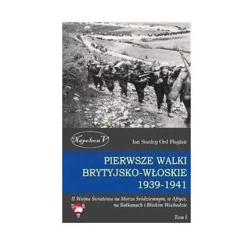 Pierwsze walki brytyjsko-włoskie 1939-1941 Napoleon v