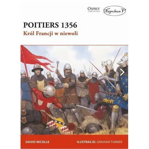 Poitiers 1356. Król Francji w niewoli,679KS (9229591)
