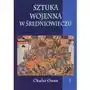 Sztuka wojenna w średniowieczu Tom 1 Sklep on-line