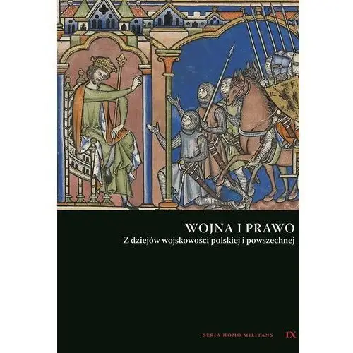 Wojna i prawo. z dziejów wojskowości polskiej i... - red. andrzej niewiński Napoleon v