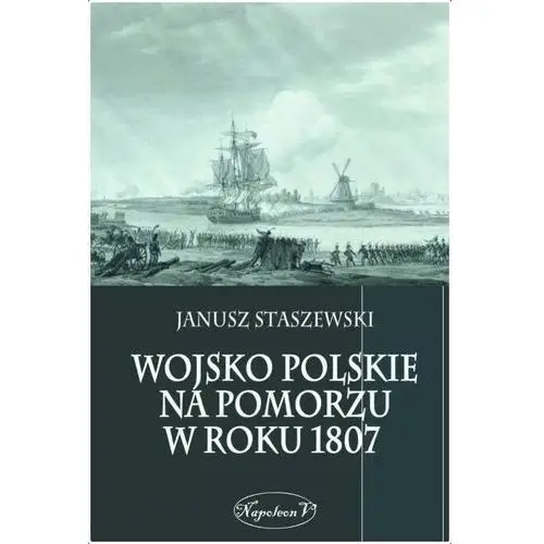 Wojsko polskie na Pomorzu w roku 1807