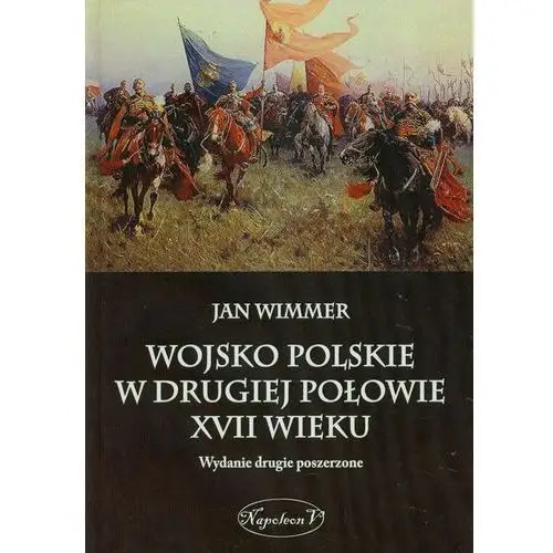 Wojsko polskie w drugiej połowie xvii wieku Napoleon v