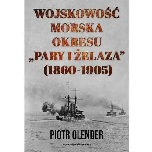 Wojskowość morska okresu pary i żelaza 1860-1905 Napoleon v