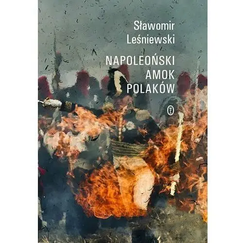 Napoleoński amok Polaków