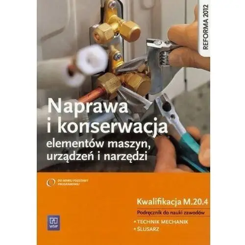 Naprawa I Kons. Elem. Maszyn. Kwal. M.20.4 Wsip