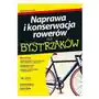 Naprawa i konserwacja rowerów dla bystrzaków Sklep on-line