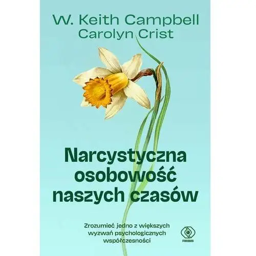 Narcystyczna osobowość naszych czasów