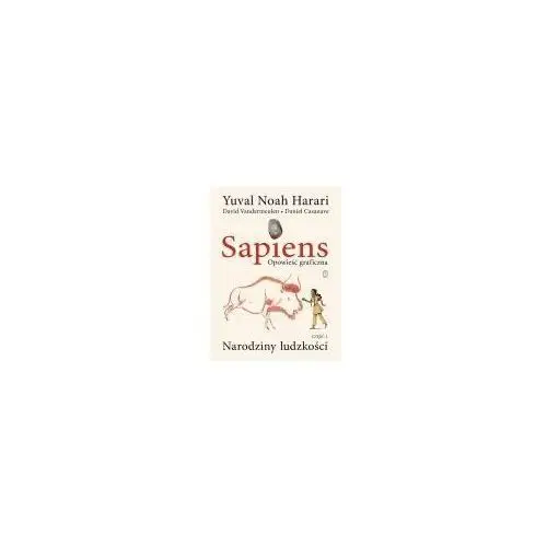 Narodziny ludzkości t.1 sapiens - yuval noah harari