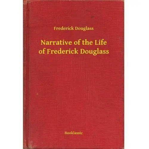 Narrative of the Life of Frederick Douglass