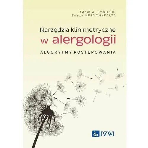 Narzędzia klinimetryczne w alergologii. Algorytmy postępowania