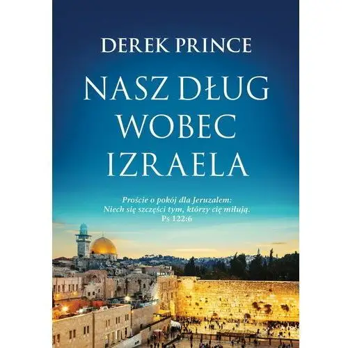 Nasz dług wobec Izraela