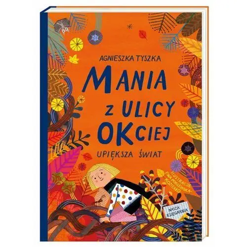 Mania z ulicy OKciej upiększa świat. Tom 3