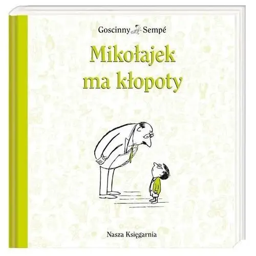 Nasza księgarnia Mikołajek - mikołajek ma kłopoty