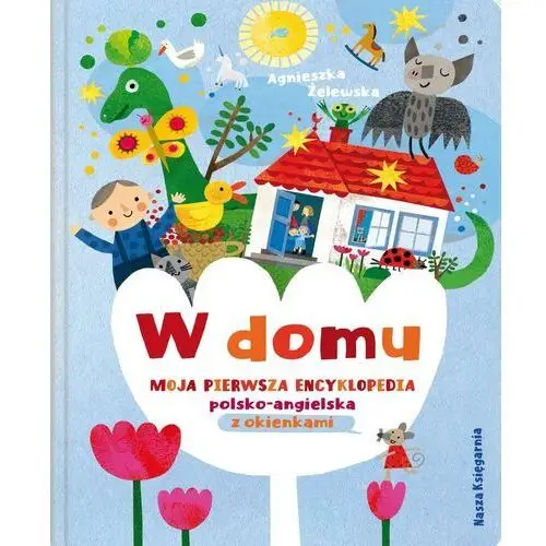W domu. moja pierwsza encyklopedia polsko-angielska z okienkami wyd. 2022, WSNKSE0UD038644