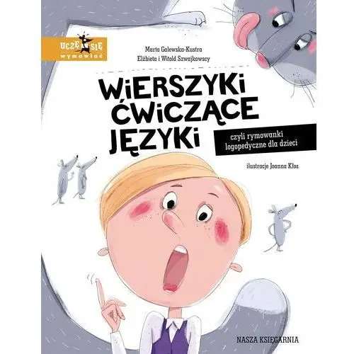 Wierszyki ćwiczące języki, czyli rymowanki logopedyczne dla dzieci wyd. 2023 Nasza księgarnia