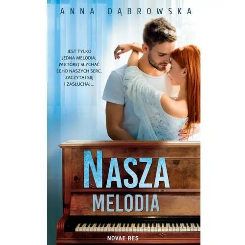 Nasza melodia Dąbrowska Anna