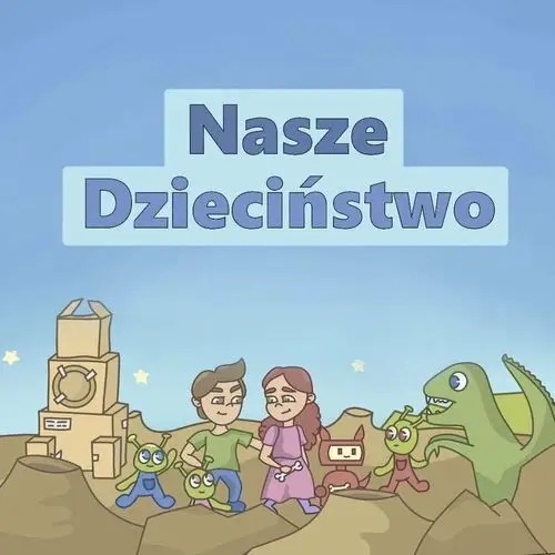 Nasze Dzieciństwo