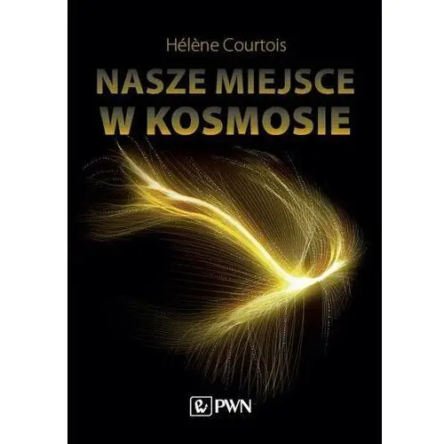 Nasze miejsce w kosmosie