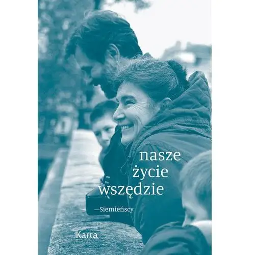 Nasze życie wszędzie